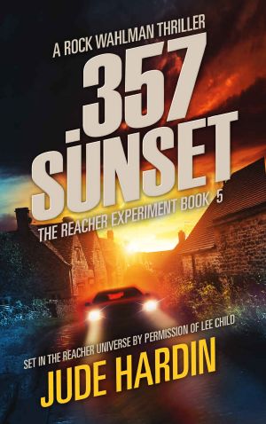 [The Jack Reacher Experiment 05] • 357 Sunset